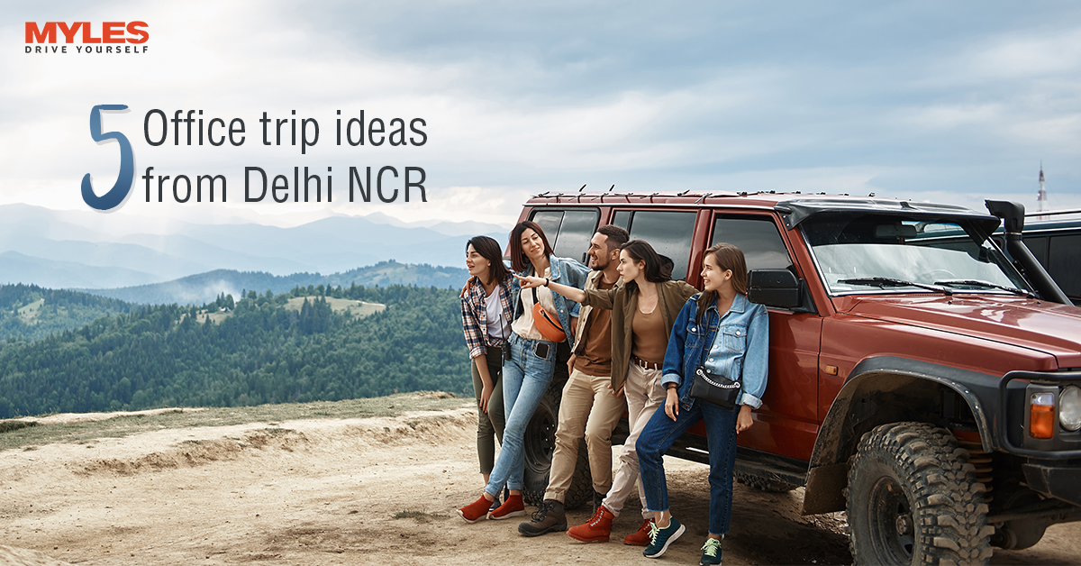 best office trip ideas from Delhi NCR
