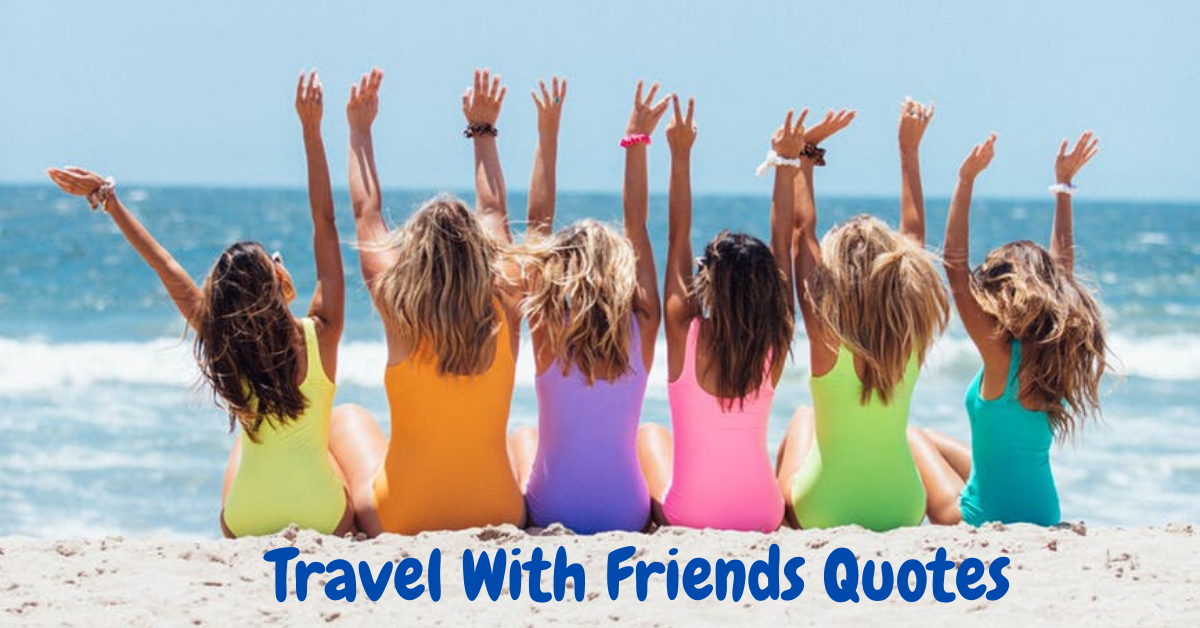 Travel-with-friends-quotes